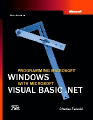 Programming Microsoft Windows with Microsoft Visual Basic .NET